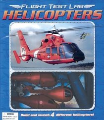 Flight Test Lab: Helicopters (Flight Test Lab)