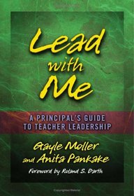 Lead With Me: A Principal's Guide to Teacher Leadership