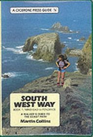 South West Way: Minehead to Penzance Bk. 1: Walker's Guide to the Coast Path