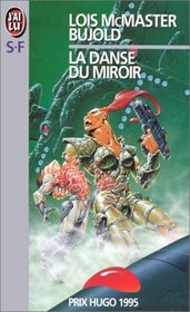 La Danse du Miroir (Mirror Dance) (Miles Vorkosign, Bk 8) (French)