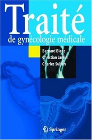 Trait de gyncologie mdicale (French Edition)