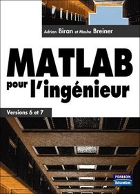 MATLAB Pour L'ingnieur : Versions 6 et 7