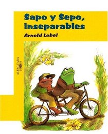 Sapo Y Sepo, Inseparables/Frog and Toad Together (Sapo Y Sepo / Frog and Toad)