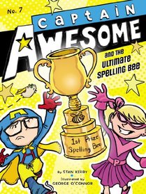 Captain Awesome and the Ultimate Spelling Bee (Captain Awesome (Pb))