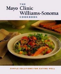 Mayo Clinic Williams Sonoma Cookbook