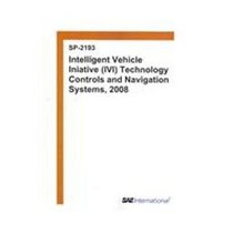 Intelligent Vehicle Initiative (IVI) Technology Controls and Navigation Systems, 2008