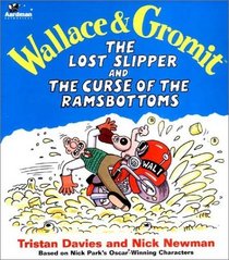 Wallace & Gromit: The Lost Slipper and the Curse of the Ramsbottoms