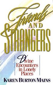 Friends and Strangers: Divine Encounters in Lonely Places
