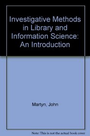 Investigative Methods in Library and Information Science: An Introduction