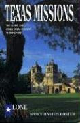 Texas Missions: The Alamo and Other Texas Missions to Remember (Lone Star Guides)