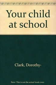 Your child at school