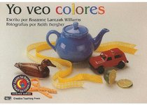 Yo Veo Colores = I See Colors (Learn to Read, Read to Learn: Science) (Spanish Edition)