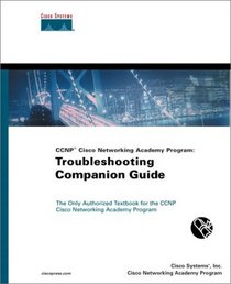 CCNP Cisco Networking Academy Program Troubleshooting Companion Guide