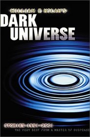 William F. Nolan's Dark Universe: Stories 1951-2001