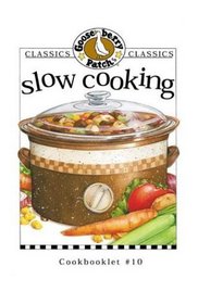 Slow Cooking (Gooseberry Patch) (Classic Cookbooklets)