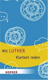 Mit Luther Klartext sprechen