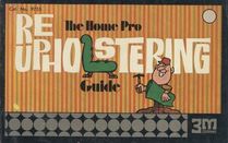The Home Pro ReUpholstering Guide
