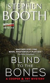Blind to the Bones: A Cooper & Fry Mystery (Cooper & Fry Mysteries)