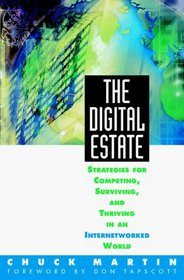 The Digital Estate: Strategies for Competing, Surviving, and Thriving in an Internetworked World