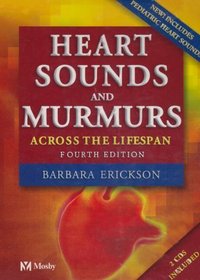Heart Sounds and Murmurs Across the Lifespan (with CD)