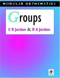 Groups (Modular Mathematics Series)
