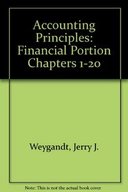 Accounting Principles: Financial Portion Chapters 1-20