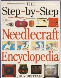 The Step-by-Step Needlecraft Encyclopedia