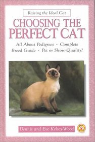 Choosing the Perfect Cat (Raising the Ideal Cat)