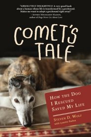 Comet's Tale: How the Dog I Rescued Saved My Life