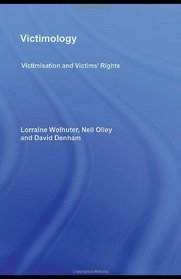 Victimology: Victimisation and Victims' Rights