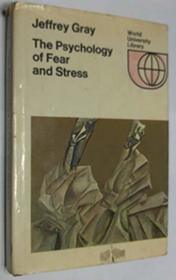 Psychology of Fear and Stress (World University Library)