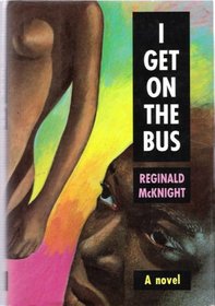 I Get on the Bus: A Novel