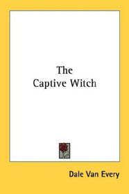 The Captive Witch