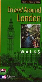 Pathfinder in and Around London: Walks (Pathfinder Guides)
