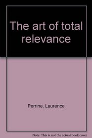 The art of total relevance