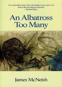 An Albatross Too Many: A Sequel to as for the Godwits