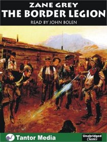 The Border Legion: Library Edition