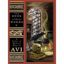 The Book Without Words : (A Fable of Medieval Magic)