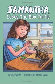 Samantha Loses the Box Turtle (Volume 1)