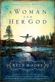 A Woman and Her God: Life -Enriching Messages Featuring (Extraordinary Women)