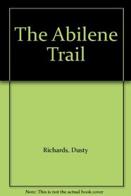 The Abilene Trail