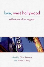 Love, West Hollywood: Reflections of Los Angeles