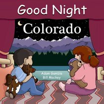 Good Night Colorado (Good Night Our World series)