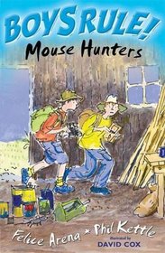 Mouse Hunters (Boy's Rule!)