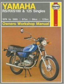 Haynes Yamaha RS/RXS100 & 125 Singles Owners Workshop Manual: 1974 to 1995 - 97cc - 98cc - 123cc