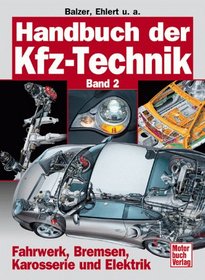Handbuch der Kfz-Technik, 2 Bde., Bd.2, Fahrwerk, Bremsen, Karosserie und Elektronik