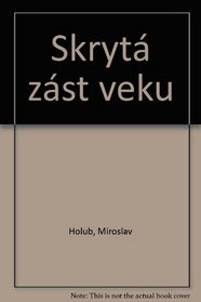 Skryta zast veku (Czech Edition)