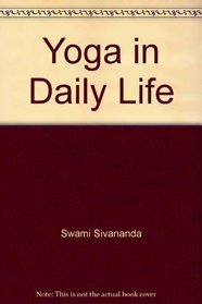 Yoga In Daily Life