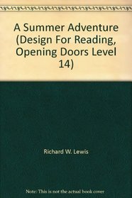 A Summer Adventure (Design For Reading, Opening Doors Level 14)