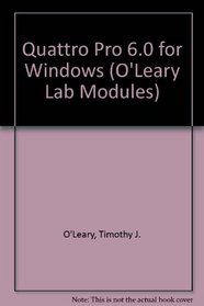 Quattro Pro 6.0 Windows (O'Leary Series)